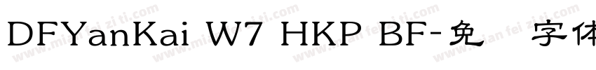 DFYanKai W7 HKP BF字体转换